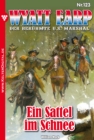 Wyatt Earp 123 - Western : Ein Sattel im Schnee - eBook