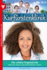 Kurfurstenklinik 31 - Arztroman : Die schone Tropenarztin - eBook