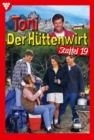 E-Book 181-190 : Toni der Huttenwirt Staffel 19 - Heimatroman - eBook
