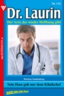 Sein Hass galt nur dem Klinikchef : Dr. Laurin 135 - Arztroman - eBook