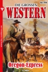 Oregon-Express : Die groen Western 194 - eBook
