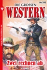 Zwei rechnen ab : Die groen Western 195 - eBook