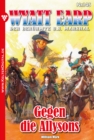 Gegen die Allysons : Wyatt Earp 145 - Western - eBook