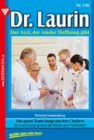 Das ganze Team bangt um den Chefarzt : Dr. Laurin 146 - Arztroman - eBook