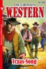 Texas-Song : Die groen Western 202 - eBook