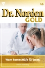 Wann kommt Hilfe fur Janet? : Dr. Norden Gold 46 - Arztroman - eBook