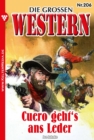 Cuero geht's ans Leder : Die groen Western 206 - eBook