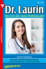 Die neue Kraft in meinem Herzen : Dr. Laurin 153 - Arztroman - eBook