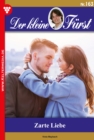 Zarte Liebe : Der kleine Furst 163 - Adelsroman - eBook