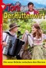 Verzeih mir! : Toni der Huttenwirt 166 - Heimatroman - eBook
