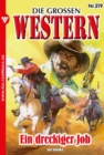Ein dreckiger Job : Die groen Western 219 - eBook