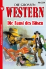 Die Faust des Bosen : Die groen Western 224 - eBook