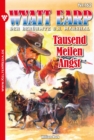 Tausend Meilen Angst : Wyatt Earp 162 - Western - eBook