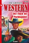 Der Fluch der Pueblogotter : Die groen Western 232 - eBook