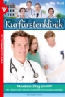 Mordanschlag im OP : Kurfurstenklinik 69 - Arztroman - eBook
