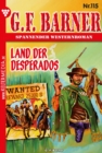 Land der Desperados : G.F. Barner 115 - Western - eBook