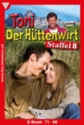 E-Book 71-80 : Toni der Huttenwirt Staffel 8 - Heimatroman - eBook