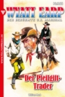 Der Pfeilgift-Trader : Wyatt Earp 168 - Western - eBook