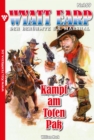 Kampf am Toten Pa : Wyatt Earp 169 - Western - eBook