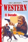 El Dorado : Die groen Western 244 - eBook