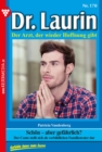Schon - aber gefahrlich? : Dr. Laurin 170 - Arztroman - eBook