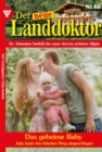 Das geheime Baby : Der neue Landdoktor 68 - Arztroman - eBook