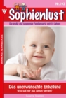 Das unerwunschte Enkelkind : Sophienlust 193 - Familienroman - eBook