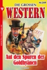 Auf den Spuren der Goldhyanen : Die groen Western 249 - eBook