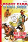 Wer ist Jim Oakland? : Wyatt Earp 172 - Western - eBook