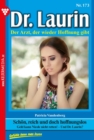 Schon, reich und doch hoffnungslos : Dr. Laurin 173 - Arztroman - eBook