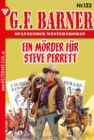 Ein Morder fur Steve Perrett : G.F. Barner 123 - Western - eBook