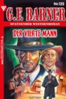 Der vierte Mann : G.F. Barner 125 - Western - eBook