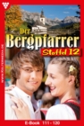 E-Book 111-120 : Der Bergpfarrer Staffel 12 - Heimatroman - eBook