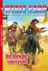 Die Rowdies von Coyote : Wyatt Earp 185 - Western - eBook