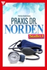Praxis Dr. Norden Staffel 1 - Arztroman - eBook