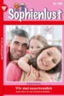 Wir sind unzertrennlich : Sophienlust (ab 351) 399 - Familienroman - eBook