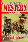 Er hie Gringo : Die groen Western Classic 2 - Western - eBook