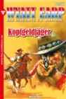 Kopfgeldjager : Wyatt Earp 199 - Western - eBook