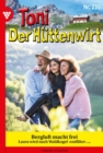 Bergluft macht frei : Toni der Huttenwirt 235 - Heimatroman - eBook
