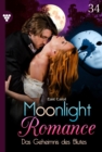 Das Geheimnis des Blutes : Moonlight Romance 34 - Romantic Thriller - eBook