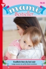 Endlich bist du bei mir : Mami Bestseller 40 - Familienroman - eBook