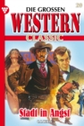 Stadt in Angst : Die groen Western Classic 20 - Western - eBook