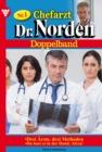 Chefarzt Dr. Norden : Chefarzt Dr. Norden Doppelband 1 - Arztroman - eBook