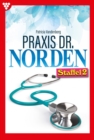 Praxis Dr. Norden Staffel 2 - Arztroman - eBook