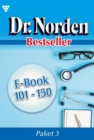 E-Book 101-150 : Dr. Norden Bestseller Paket 3 - Arztroman - eBook