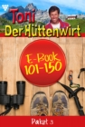 E-Book 101-150 : Toni der Huttenwirt Paket 3 - Heimatroman - eBook