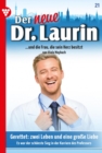 Gerettet: zwei Leben und eine groe Liebe : Der neue Dr. Laurin 21 - Arztroman - eBook