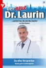 Ein altes Versprechen : Der neue Dr. Laurin 28 - Arztroman - eBook