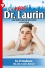 Die Primadonna : Der neue Dr. Laurin 30 - Arztroman - eBook