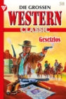 Gesetzlos : Die groen Western Classic 58 - Western - eBook